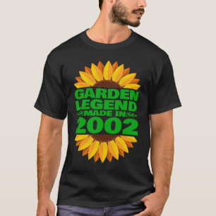 2002 Birthday & Vintage 2002 Garden Legend Made In T-Shirt