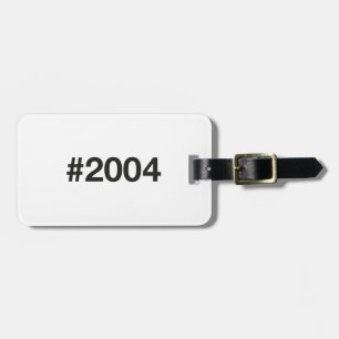 2004 Hashtag 21 Birthday Anniversary Luggage Tag