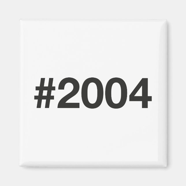 2004 Hashtag 21 Birthday Anniversary Magnet (Front)