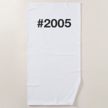 2005 Hashtag 20 Birthday Anniversary Beach Towel
