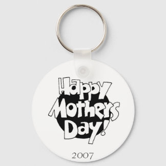 2007 Mothers DAy Keychain