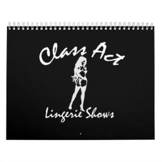 2009 Class Act Calendar