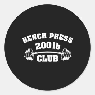 200 Lbs Pound Bench Press Club Gym Weightlifting P Classic Round Sticker