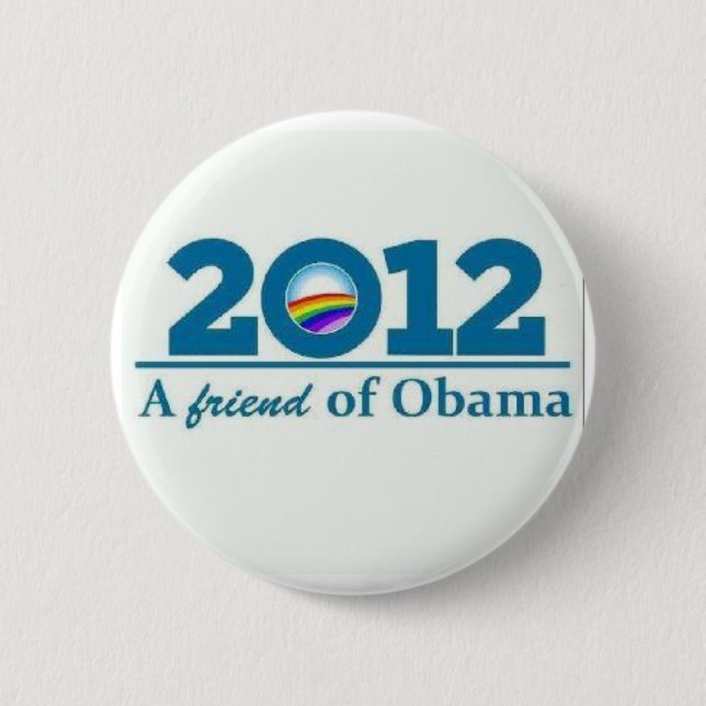 2012 A Friend of Barack Obama Gay Lesbian LBGT 2 Inch Round Button (Front)