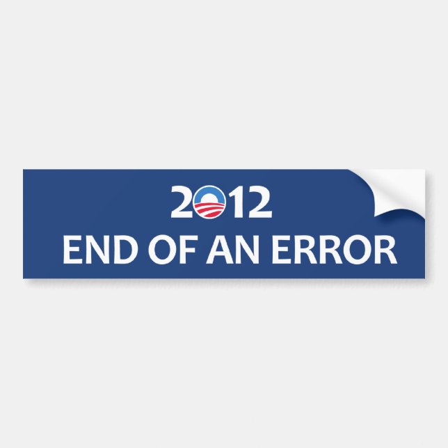 2012 End of an error Bumper Sticker (Front)