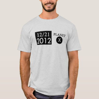 2012 Planet X (Nibiru) T-Shirt