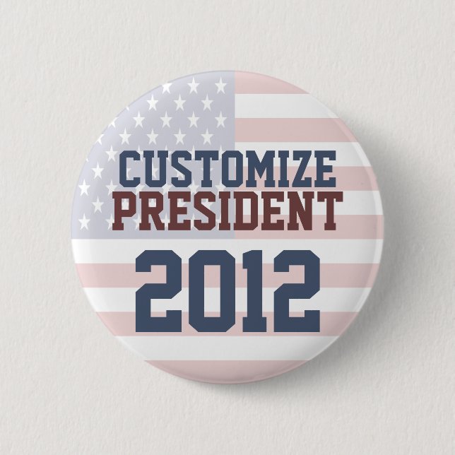 2012 Presidential Election Customizable Button (Front)