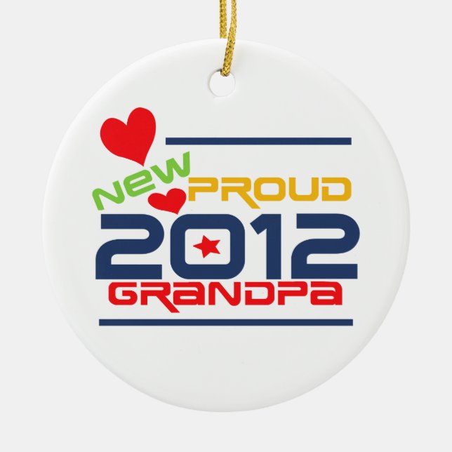 2012 Proud Grandpa T-shirts and Gifts Ceramic Ornament (Front)