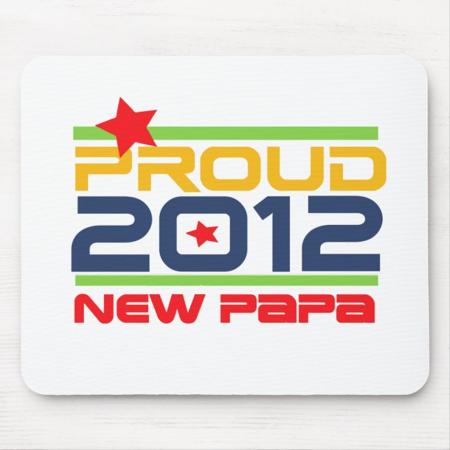 2012 Proud New Papa T-shirts and Gifts Mouse Pad (Front)
