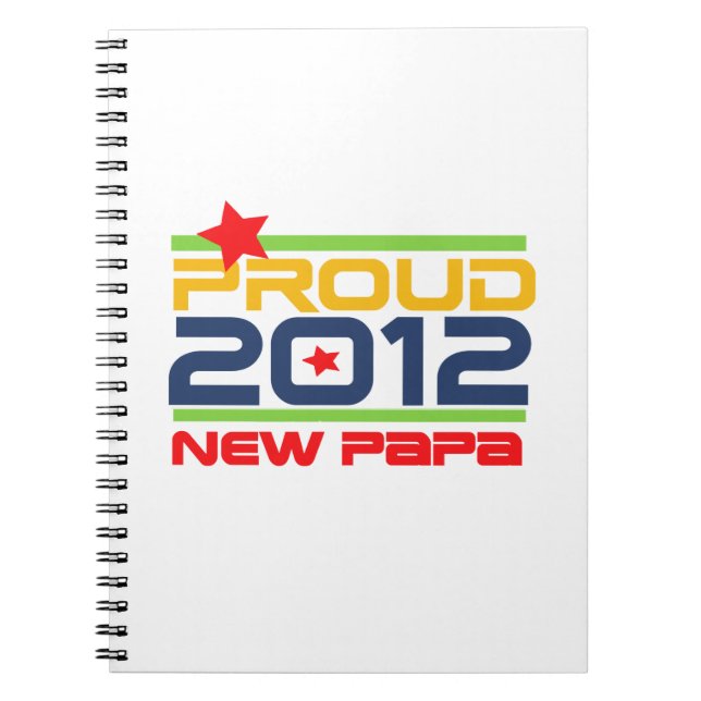 2012 Proud New Papa T-shirts and Gifts Notebook (Front)