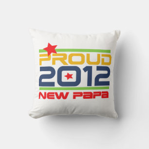 2012 Proud New Papa T-shirts and Gifts Throw Pillow