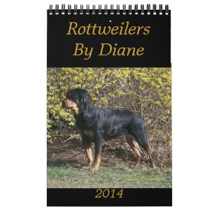2014 Rottweilers By Diane Calendar
