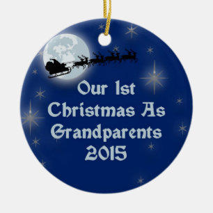 2015 Our 1st Christmas As Grandparents Ceramic Ornament