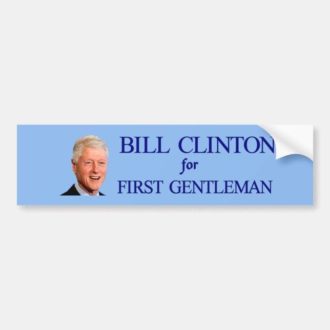 2016 Bill Clinton First Gentleman Bumper Sticker (Front)