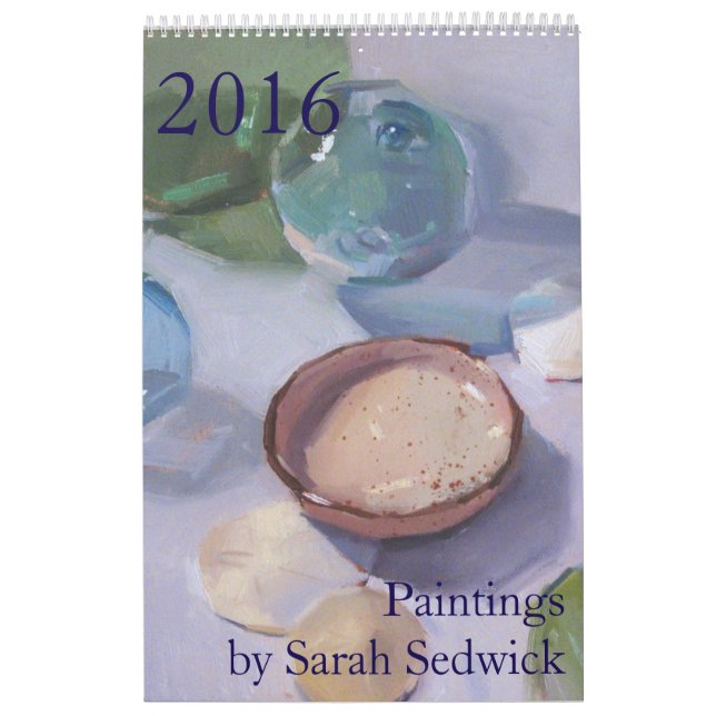 2016 Calendar: Paintings by Sarah Sedwick Calendar (Cover)