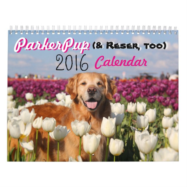 2016 ParkerPup (& Reser, too) Calendar (Cover)