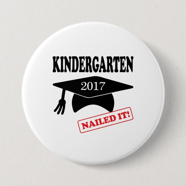 2017 Kindergarten Nailed It 3 Inch Round Button (Front)
