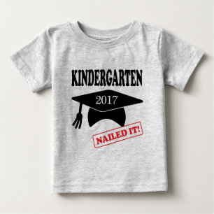 2017 Kindergarten Nailed It Baby T-Shirt