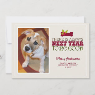 2017 There is Always Next Year   Holiday PhotoCard Card