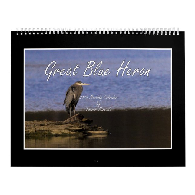 2018 Great Blue Heron Calendar By Thomas Minutolo (Cover)