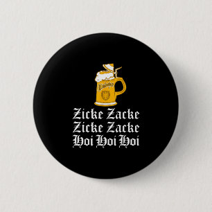 2018 zicke zacke hoi funny drinking 2 inch round button
