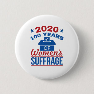2020 100 Years Of Women's Suffrage 2 Inch Round Button