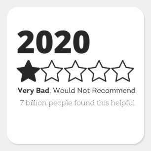 2020 1 Star Very Bad, Would Not Recommend Square Sticker