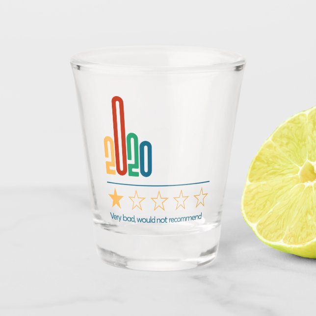 2020 1 Star Would Not Recommend New Year Shot Glass (Front)
