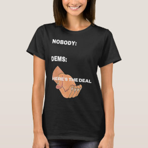 2020 CHOOSE MEMEMEE Hier ist der Deal from the deb T-Shirt
