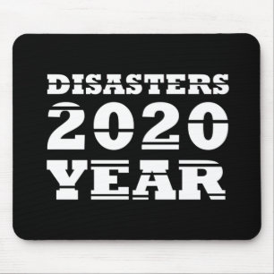 2020 disasters year mouse pad