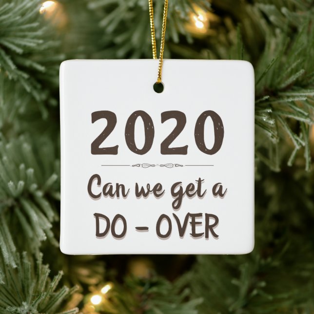 2020 Do Over Funny Saying Typography Covid Ceramic Ornament (Tree)