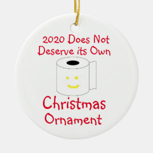 2020 Does not Deserve its own Christmas Ornament