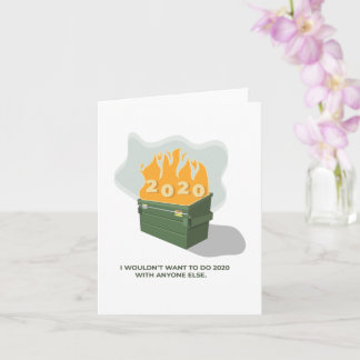 2020 Dumpster Fire Greeting Card