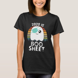 2020 Is Boo Sheet Cute Ghost In Mask Funny Hallowe T-Shirt