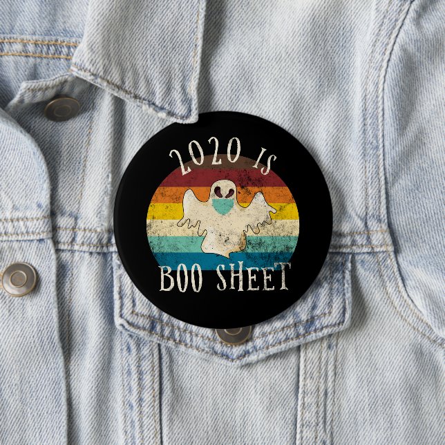 2020 Is Boo Sheet Halloween 4 Inch Round Button (In Situ)