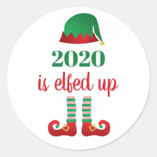 2020  Is Elfed Up Funny Christmas Saying Elf Red Classic Round Sticker