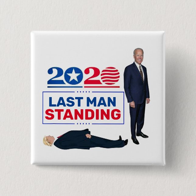 2020 Last Man Standing 2 Inch Square Button (Front)
