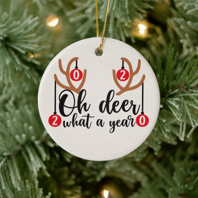 2020 Oh Deer What A Year Funny Christmas Reindeer Ceramic Ornament (Tree)