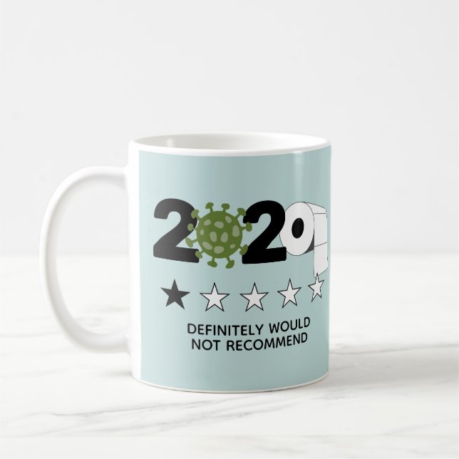 2020 - One Star Rating Would Not Recommend Coffee Mug (Left)
