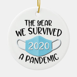 2020 Ornament, The Year We Survived a Pandemic Ceramic Ornament