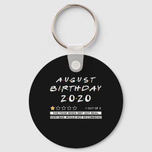 2020 Review August Birthday Very Bad Keychain