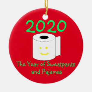 2020 The Year of Sweatpants and Pyjamas Ceramic Ornament