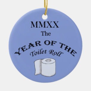2020 The Year of the Toilet Roll Ceramic Ornament