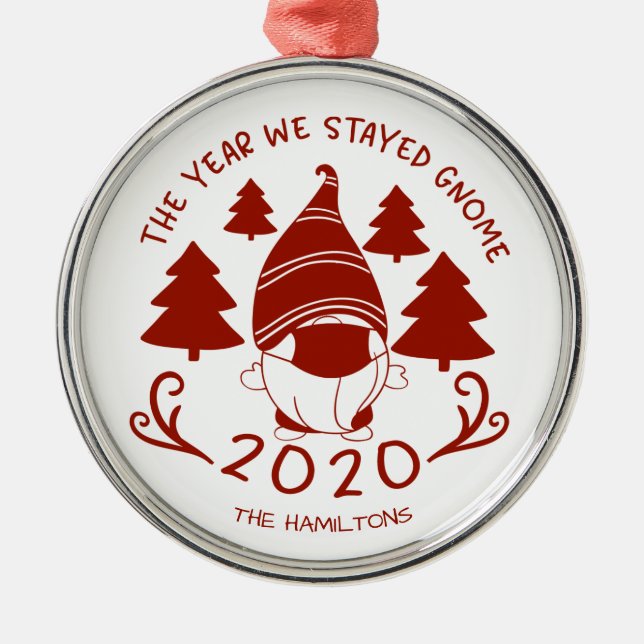2020 The Year We Stayed Gnome Funny Covid Metal Ornament (Front)