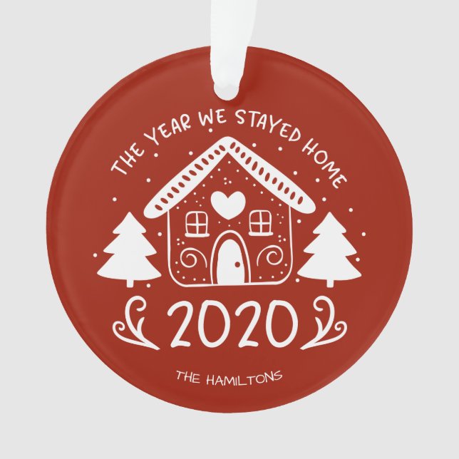 2020 The Year We Stayed Home Lovely Covid Ornament (Front)