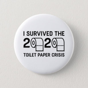2020 Toilet Paper Crisis 2 Inch Round Button