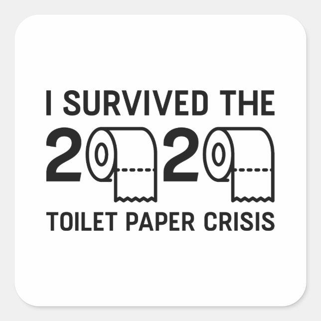 2020 Toilet Paper Crisis Square Sticker (Front)