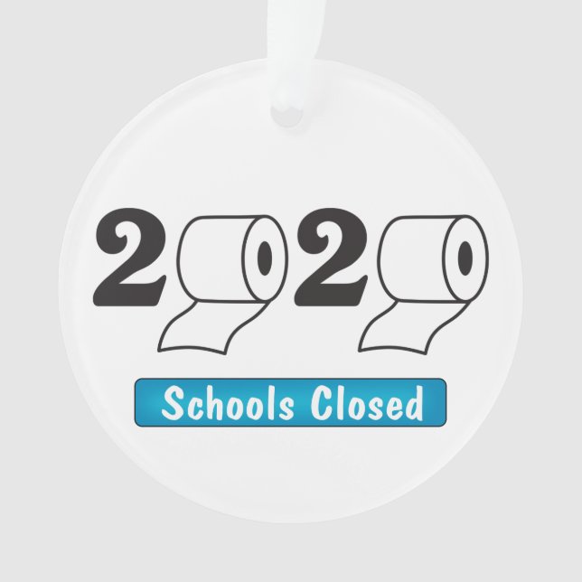 2020 Toilet Paper Schools Closed Year End Ornament (Front)