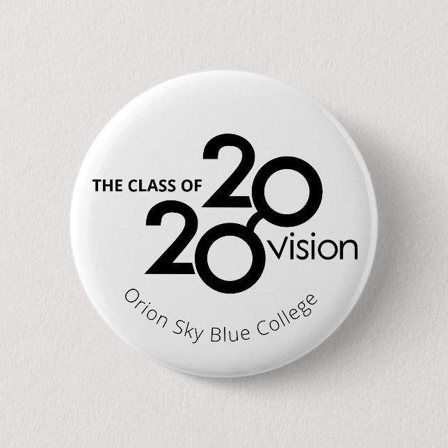 2020 vision event custom name or business mono 2 inch round button (Front)