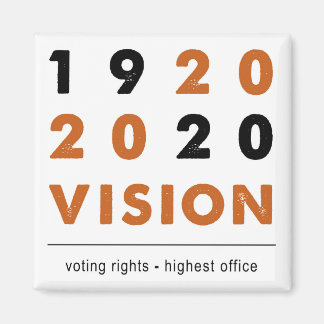 2020 Vision Magnet